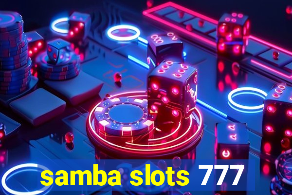 samba slots 777